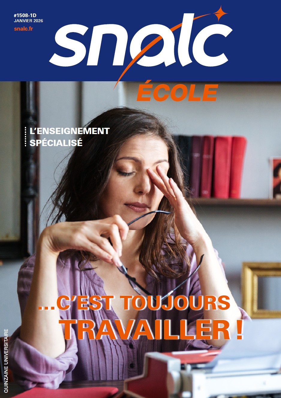 "... C'est toujours travailler !" (n°1508 École, janvier 2026)