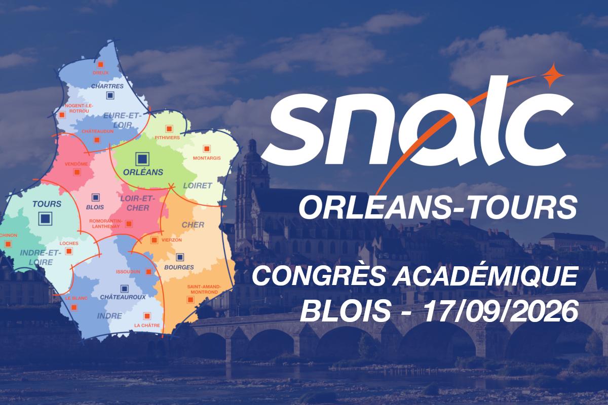 Congrès académique 2026 du SNALC Orléans-Tours : rendez-vous à Blois le 17 septembre !